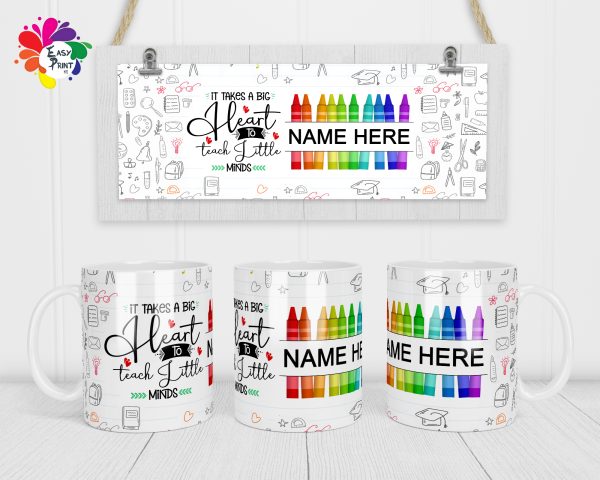 It Takes a Big Heart To Teach Little Minds 11oz Mugs
